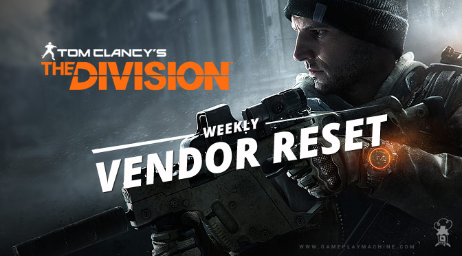 The Division gameplay, Division build, The Division video, Weekly Vendor Reset