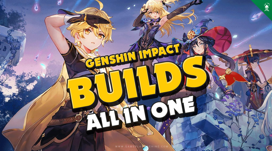 Genshin Impact Builds for any character, artifact sets, best weapons, Diluc, keqing, Ganyu, Xiao and more