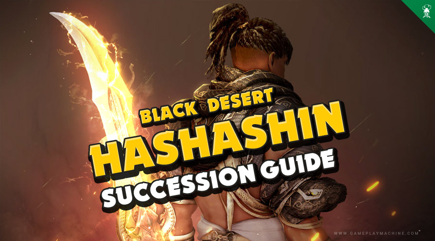 Hashashin Succession BDO Black Desert Online, Combos, Addons, who to play