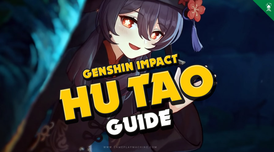Genshin Impact - what is the best team for Hu Tao, HU TAO GUIDE