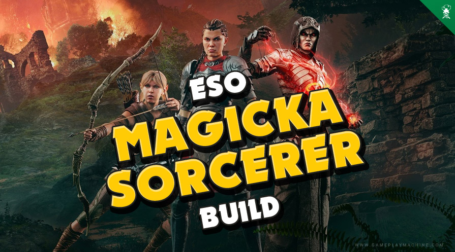 TESO Sorcerer Build, ESO Sorc, Magsorc, TESO Sorcerer guide, PvE PvP Sorc build